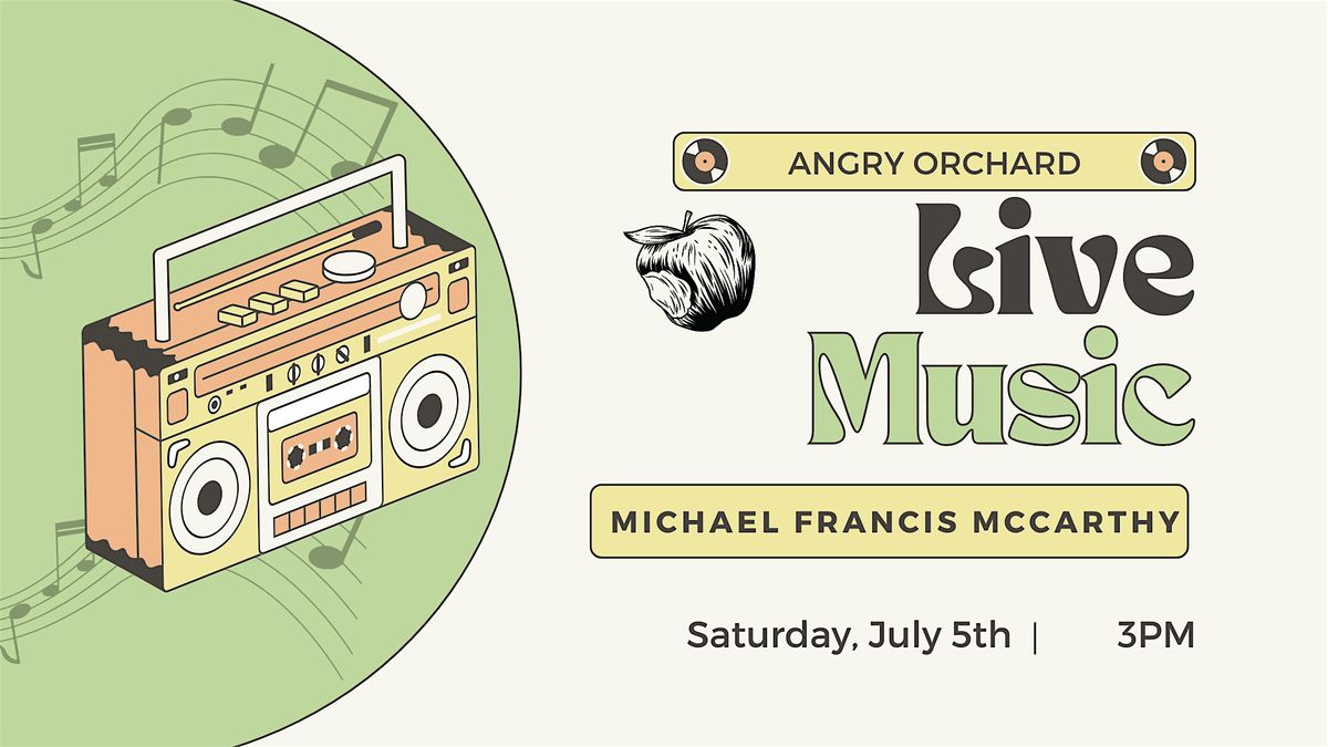 Live Music at Angry Orchard: Michael Francis McCarthy, 5 July | Event in Walden | AllEvents