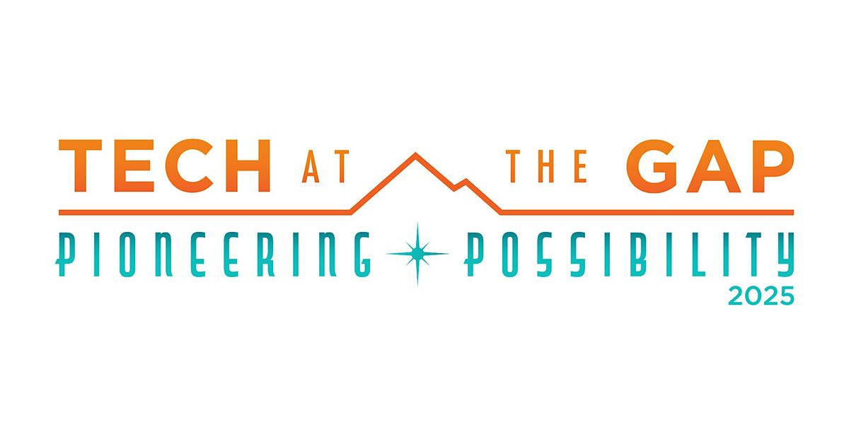Tech at the Gap: Pioneering Possibility 2025, 16 October | Event in Flintstone | AllEvents