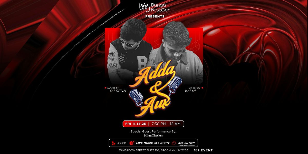 BNG Presents: Adda & Aux, 14 November | Event in Brooklyn | AllEvents