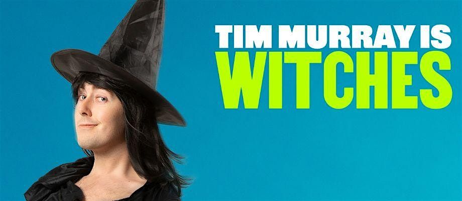 Tim Murray is WITCHES: San Diego Show, 30 October | Event in San Diego | AllEvents