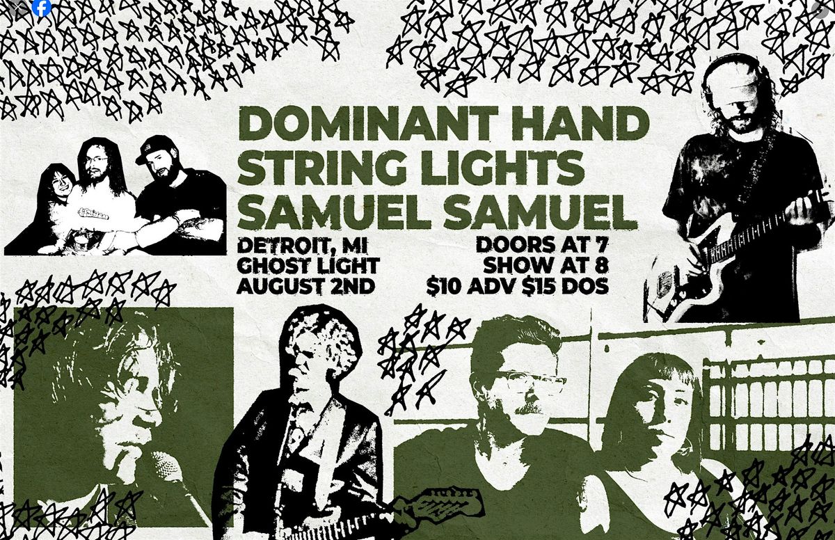 Dominant Hand / string lights / Samuel Samuel at Ghost Light, 2 August | Event in Hamtramck | AllEvents