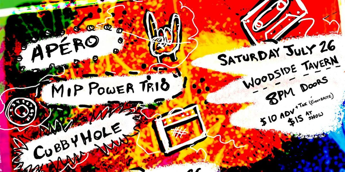 Apéro, Mip Power Trio, & Cubbyhole | Live at Woodside Tavern, Dartmouth, 26 July | Event in Dartmouth