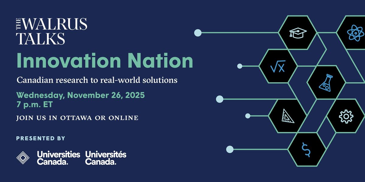 The Walrus Talks Innovation Nation | Une nation d’innovation, 26 November | Event in Ottawa | AllEvents