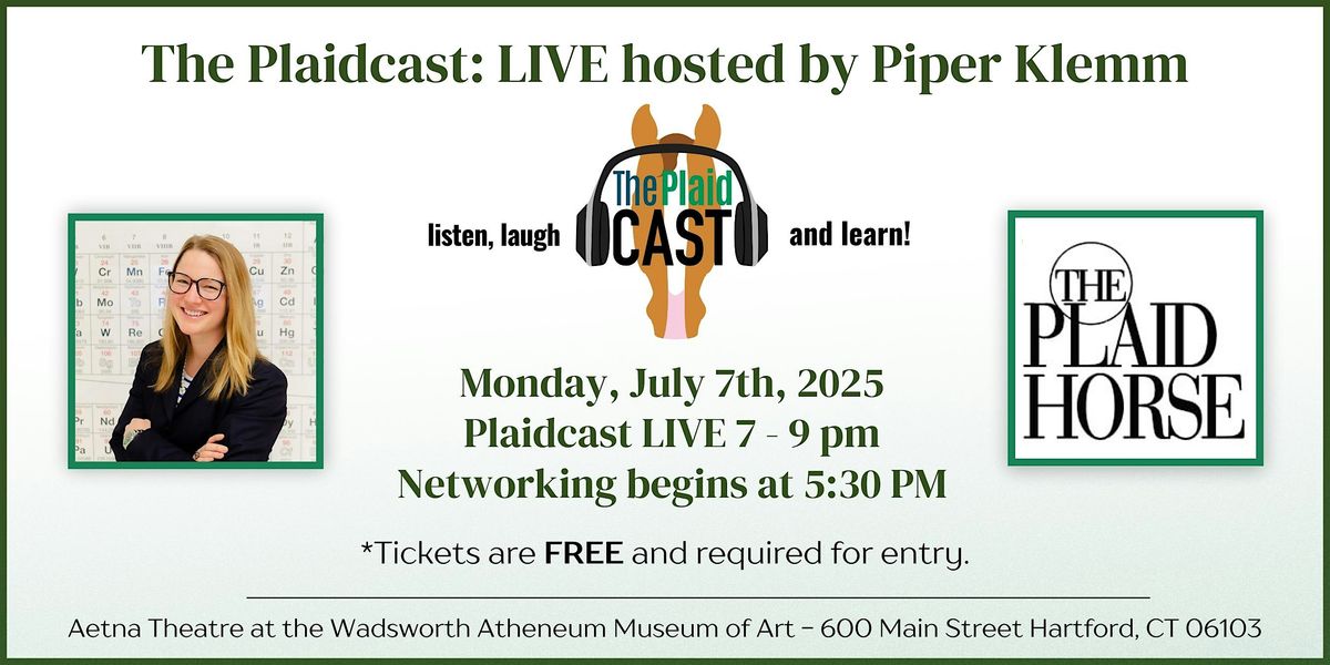 Plaidcast Live Hosted by Piper Klemm - Presented by The Plaid Horse, 7 July | Event in Hartford | AllEvents