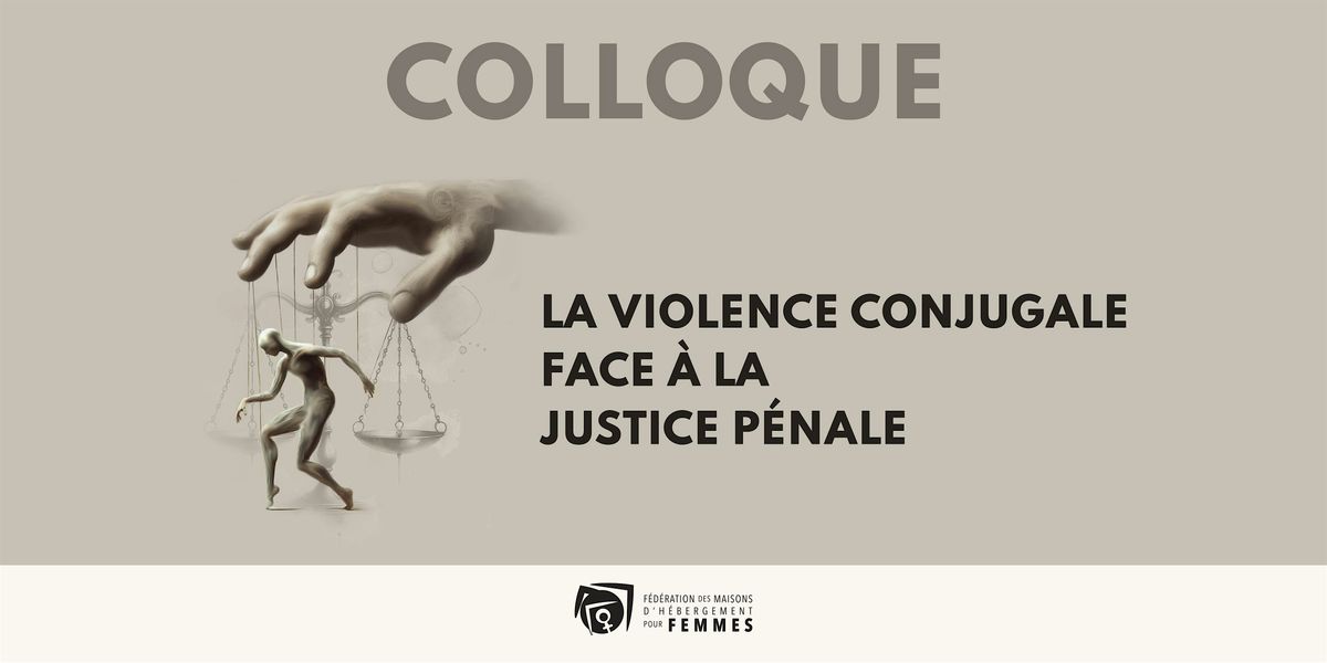 Colloque - La violence conjugale face à la justice pénale | Event in Montreal | AllEvents