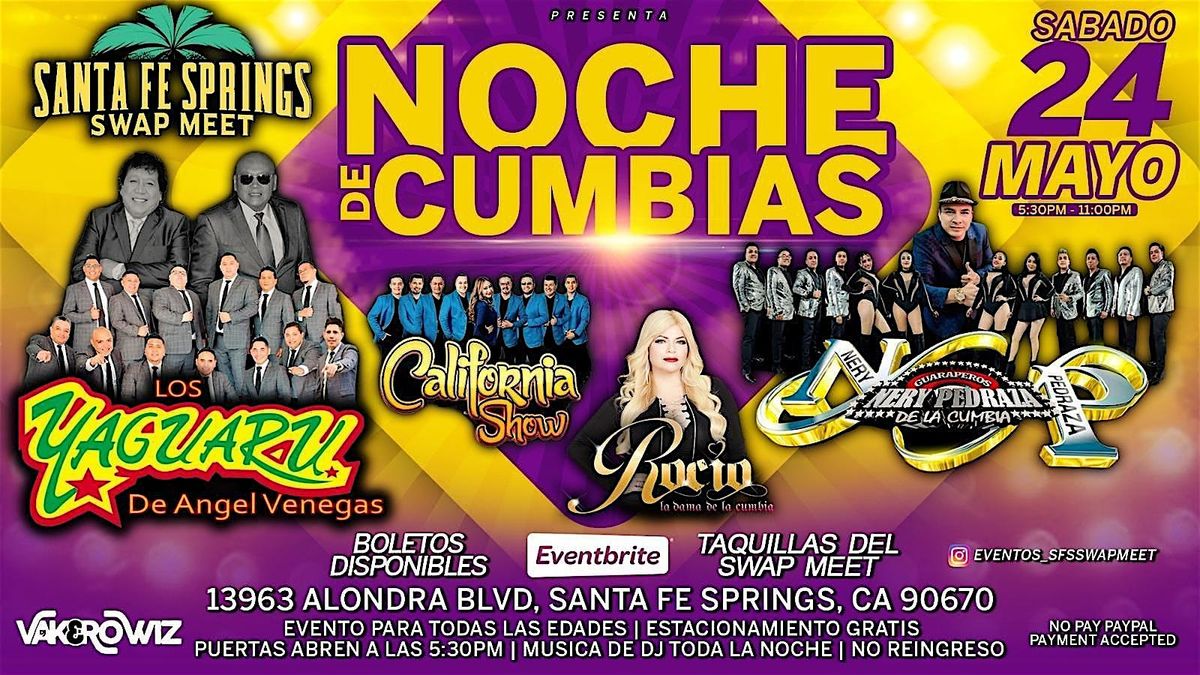 Noche de Cumbia con Yaguaru, Nery Pedraza, California Show y Rocio, 24 May | Event in Santa Fe Springs | AllEvents