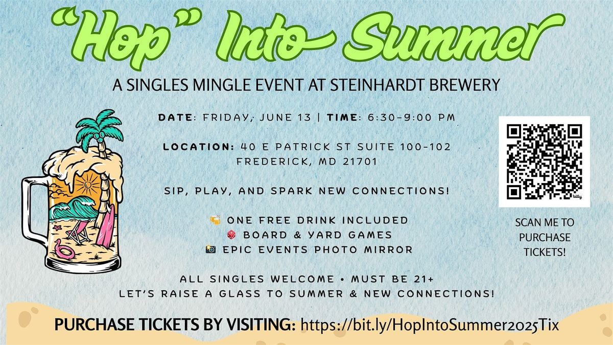 "HOP" INTO SUMMER- A Singles Mingle Event at Steinhardt Brewing | Event in Frederick | AllEvents