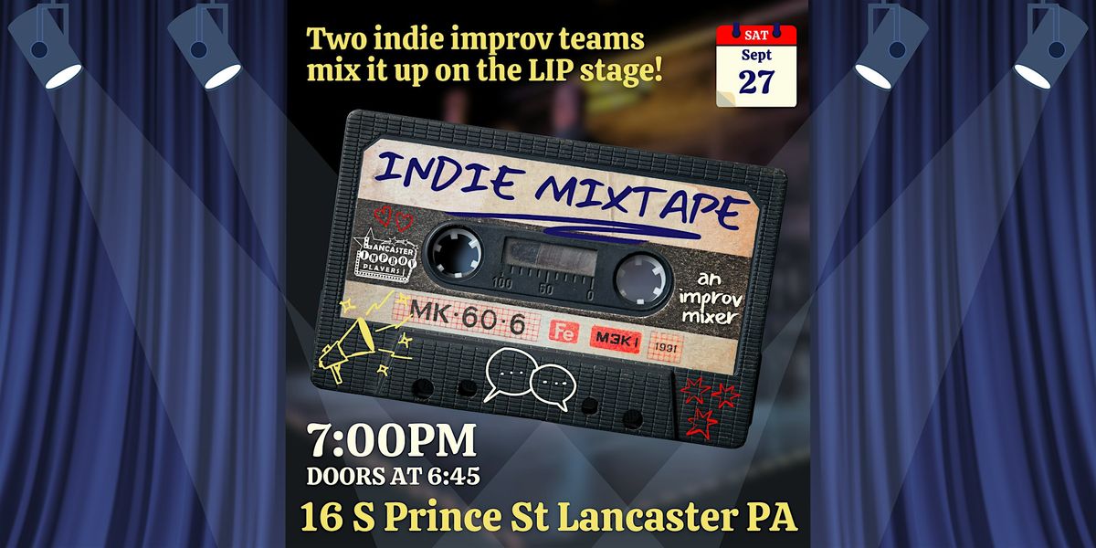 Saturday Night Improv: Indie Mixtape, 27 September | Event in Lancaster | AllEvents