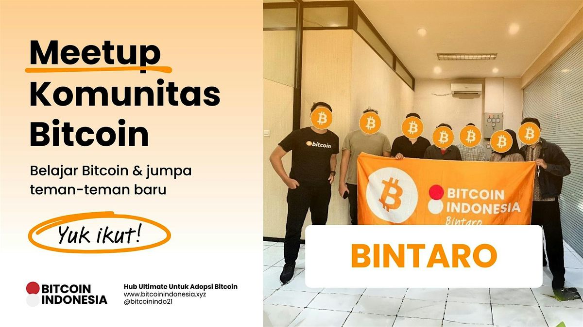 Bitcoin Indonesia Community Meetup Bintaro 12 Juli 2025, 12 July | Event in Kec. Pesanggrahan | AllEvents
