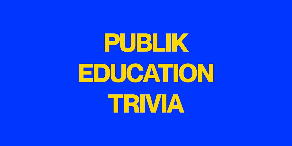 (FREE) PUBLIK EDUCATION TRIVIA | Event in Charleston | AllEvents