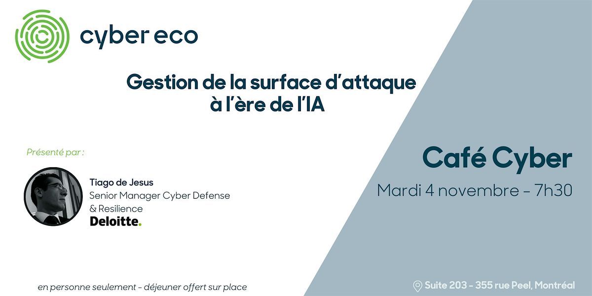 Cyber Café - Gestion de la surface d’attaque à l’ère de l’IA, 4 November | Event in Montréal | AllEvents