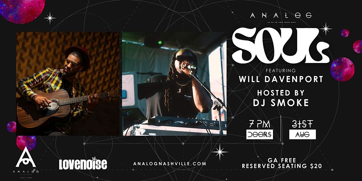 Analog Soul featuring Will Davenport and DJ Smoke, 31 August | Event in Nashville | AllEvents