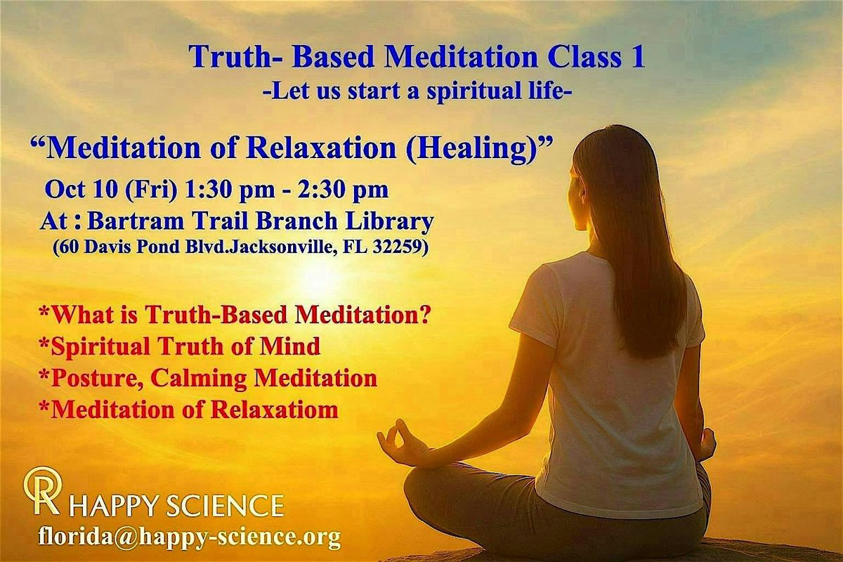 Truth-Based Meditation Class 1 " Meditation of Relaxation " 10/10 (Fri), 10 October | Event in Fruit Cove