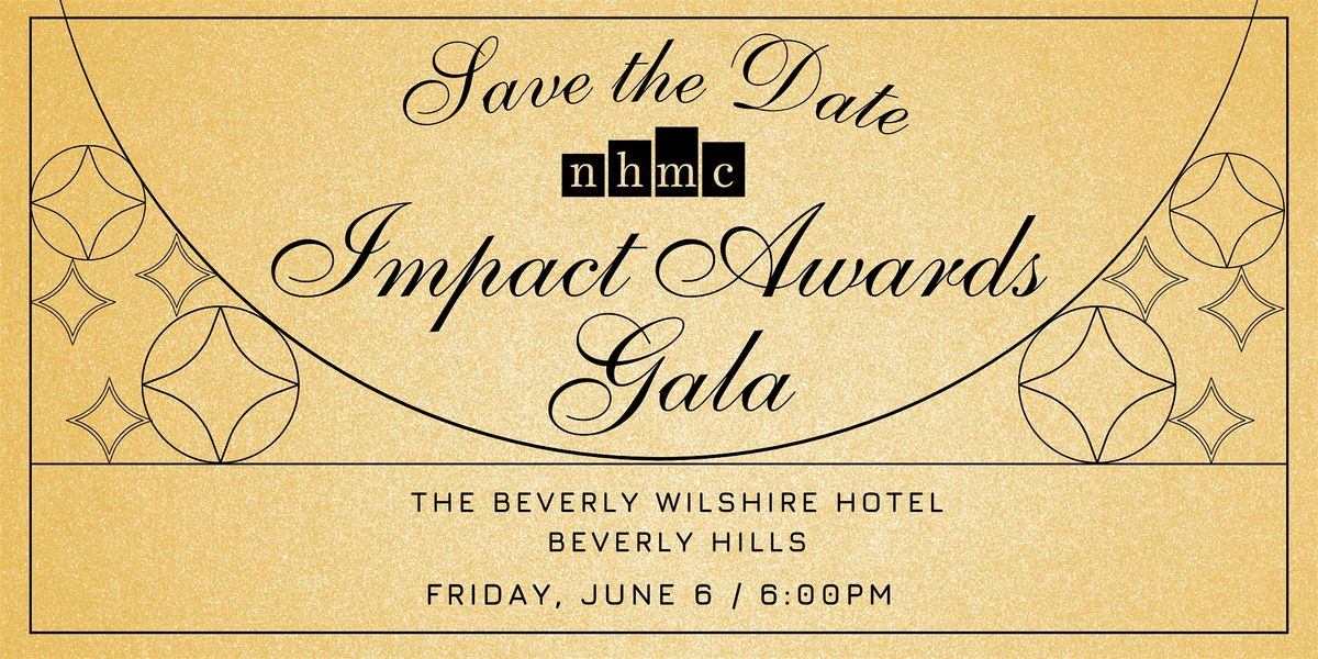 NHMC Impact Awards Gala, 6 June | Event in Beverly Hills | AllEvents