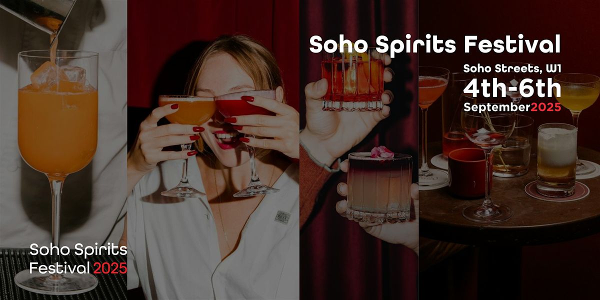 Soho Spirits Festival 2025, 4 September | Event in Soho | AllEvents