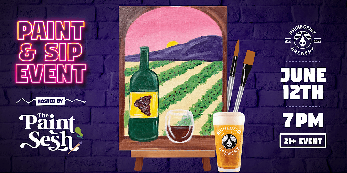 Paint & Sip Painting Event in Cincinnati, OH – “Vineyard View” @ Rhinegeist, 12 June | Event in Cincinnati