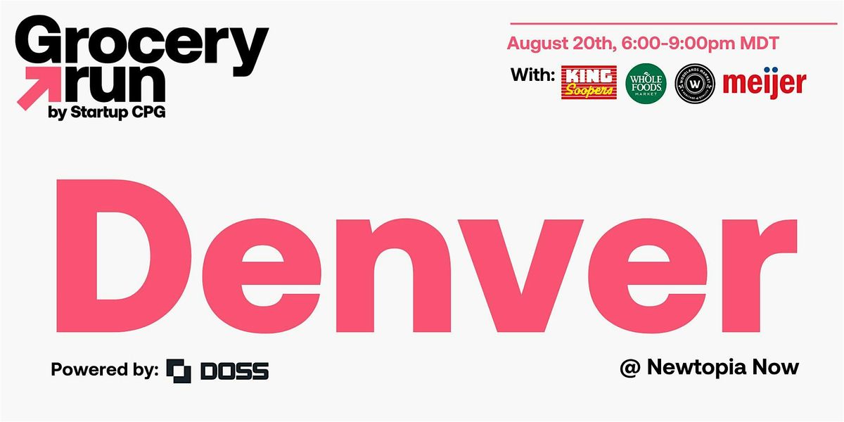 Denver Grocery Run @ Newtopia Now Powered by Doss  - August 2025, 20 August | Event in Denver | AllEvents