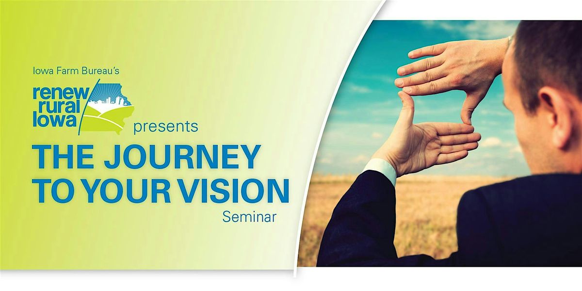 Newton, IA - The Journey To Your Vision Seminar | Event in Newton | AllEvents