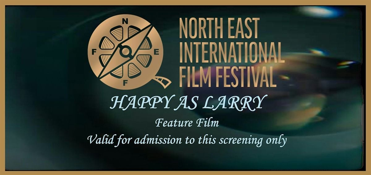 HAPPY AS LARRY - FEATURE FILM SCREENING WITH Q&A, 26 October | Event in Newcastle upon Tyne | AllEvents