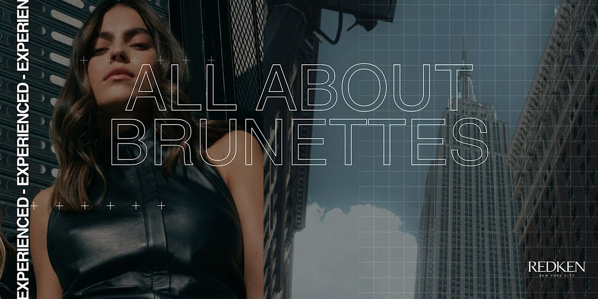 REDKEN CANADA  - Redken Express 1/2 jr All about Brunettes /PM, 20 October | Event in Gatineau | AllEvents