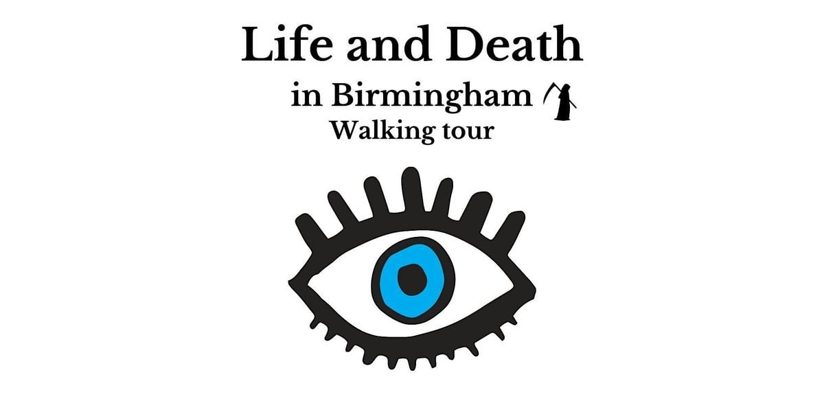 Life and Death in Birmingham Walking tour, 9 November | Event in Birmingham | AllEvents
