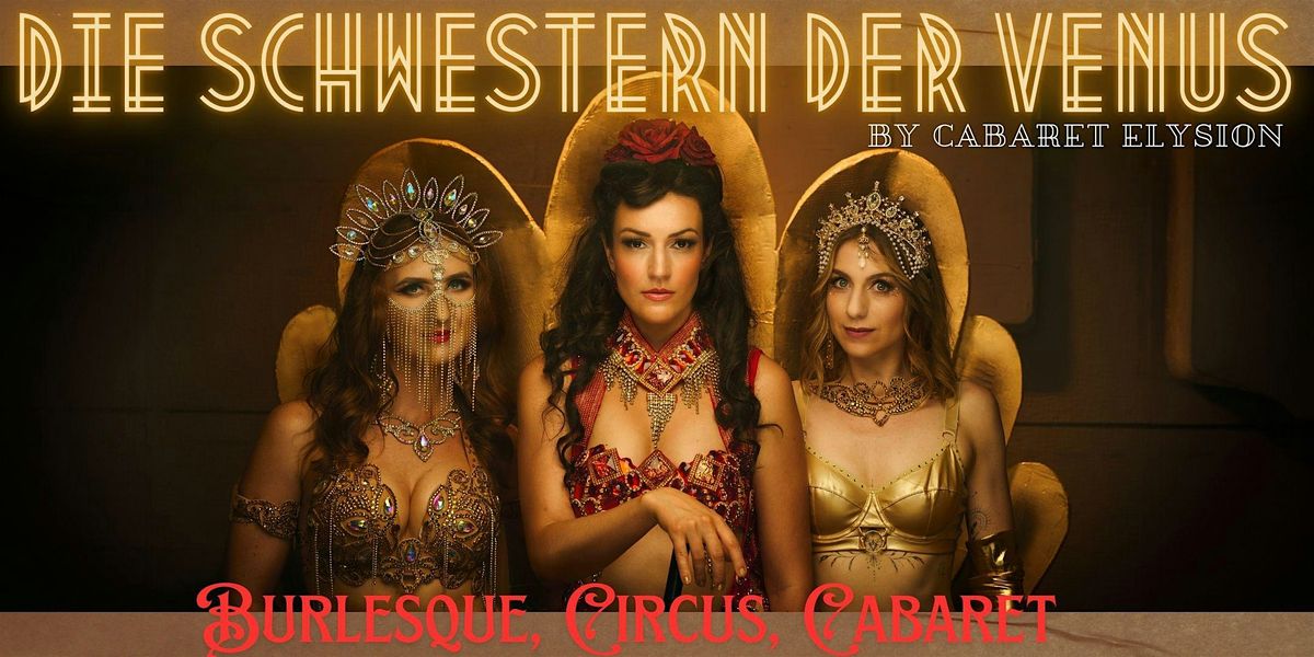 Cabaret Elysion - Die Schwestern der Venus, 18 October | Event in Berlin | AllEvents