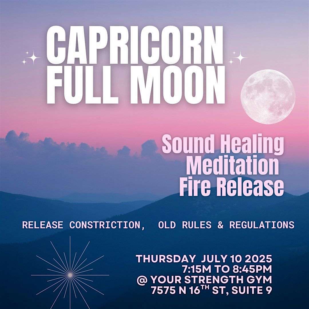 Capricorn Full Moon Sound Healing, Guided Meditation & Release Ceremony, 10 July | Event in Phoenix | AllEvents