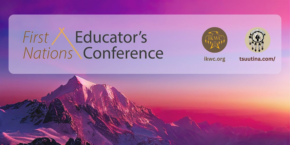 First Nations Educators Conference, 3 February | Event in Calgary | AllEvents