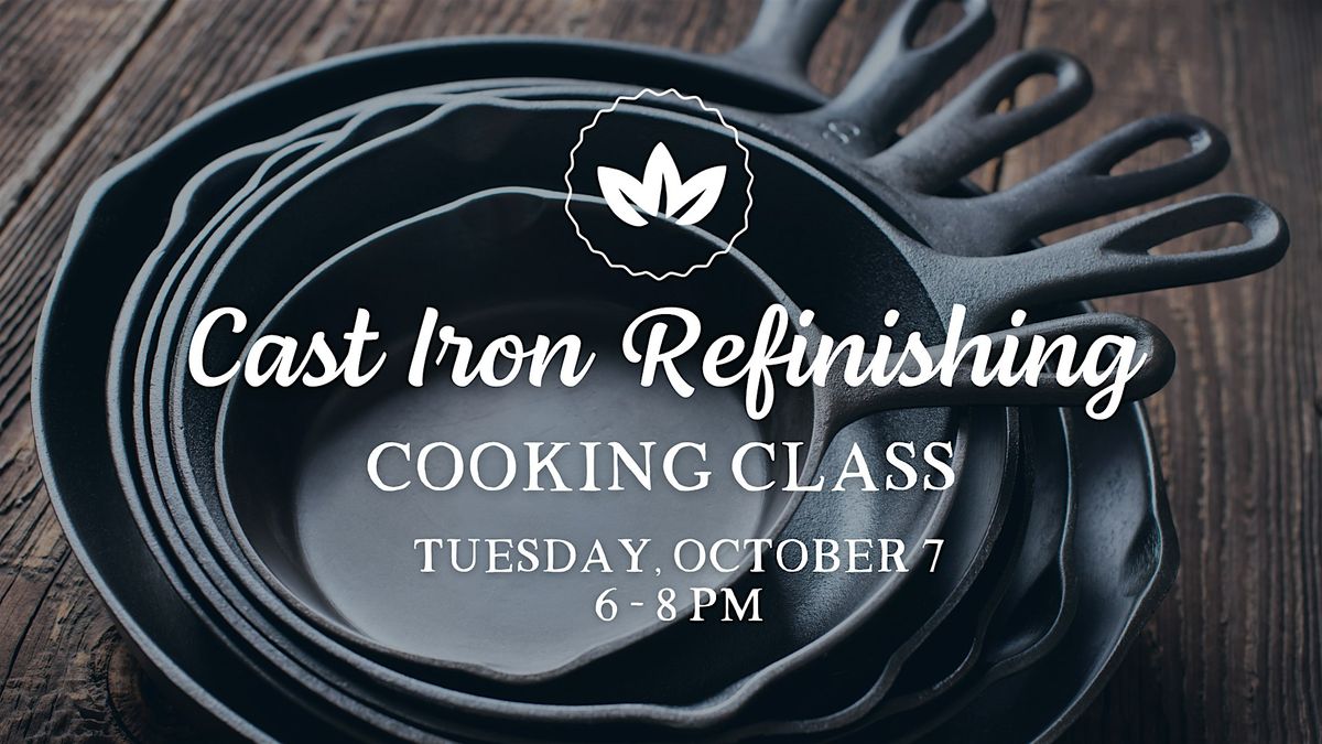 Cast Iron Refinishing Cooking Class, 7 October | Event in Dubuque | AllEvents