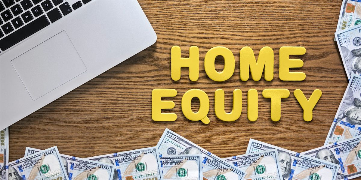 How to Borrow Smart with Home Equity, 8 July | Event in The Villages | AllEvents