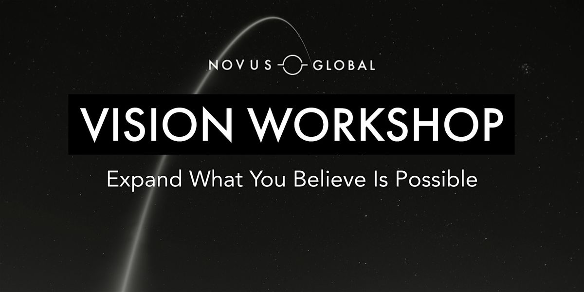 Vision Workshop: Expand What You Believe Is Possible, 22 October | Event in San Diego | AllEvents