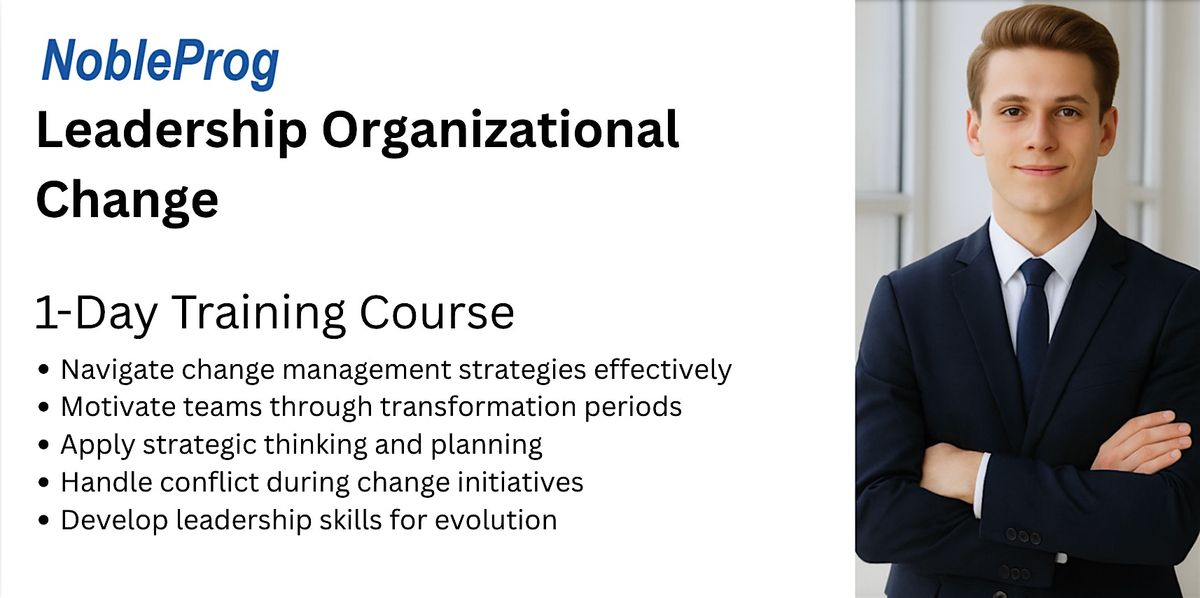 Leadership Organizational Change Training Course, 26 July | Event in Raleigh | AllEvents