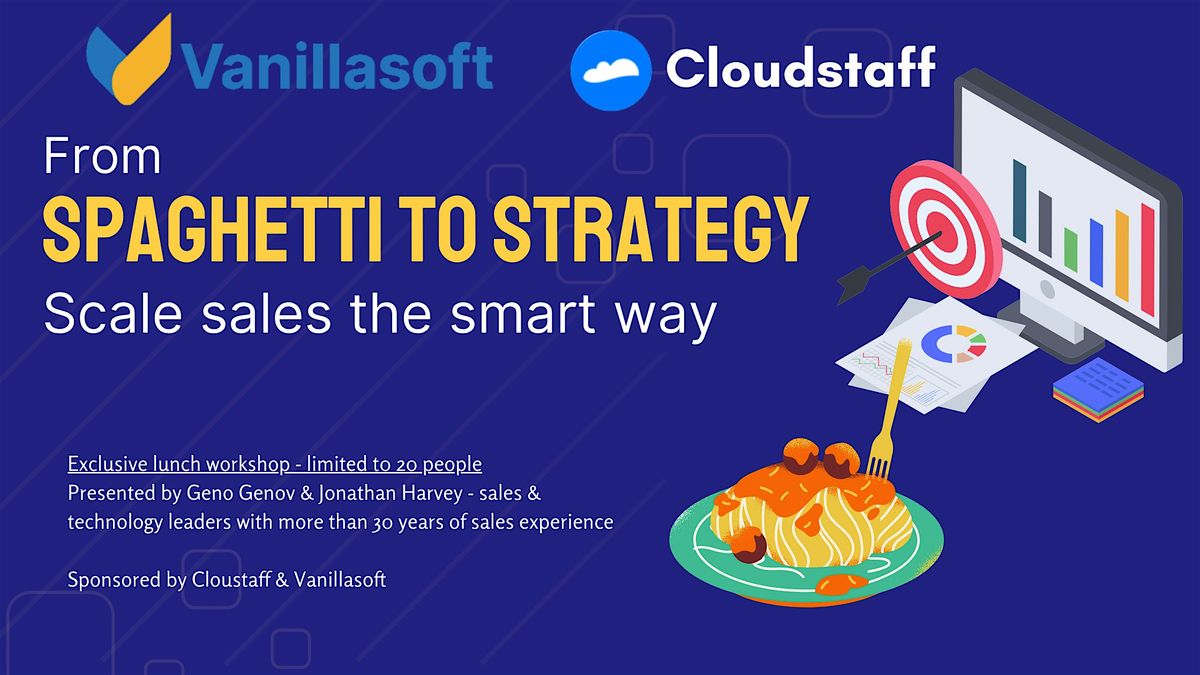 From Spaghetti to Strategy: Scale Sales the Smart Way​, 10 September | Event in Irving | AllEvents