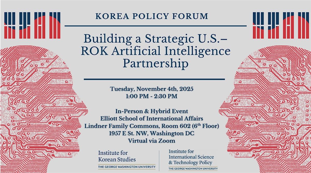 Building a Strategic U.S.-ROK Artificial Intelligence Partnership, 4 November | Event in Washington | AllEvents