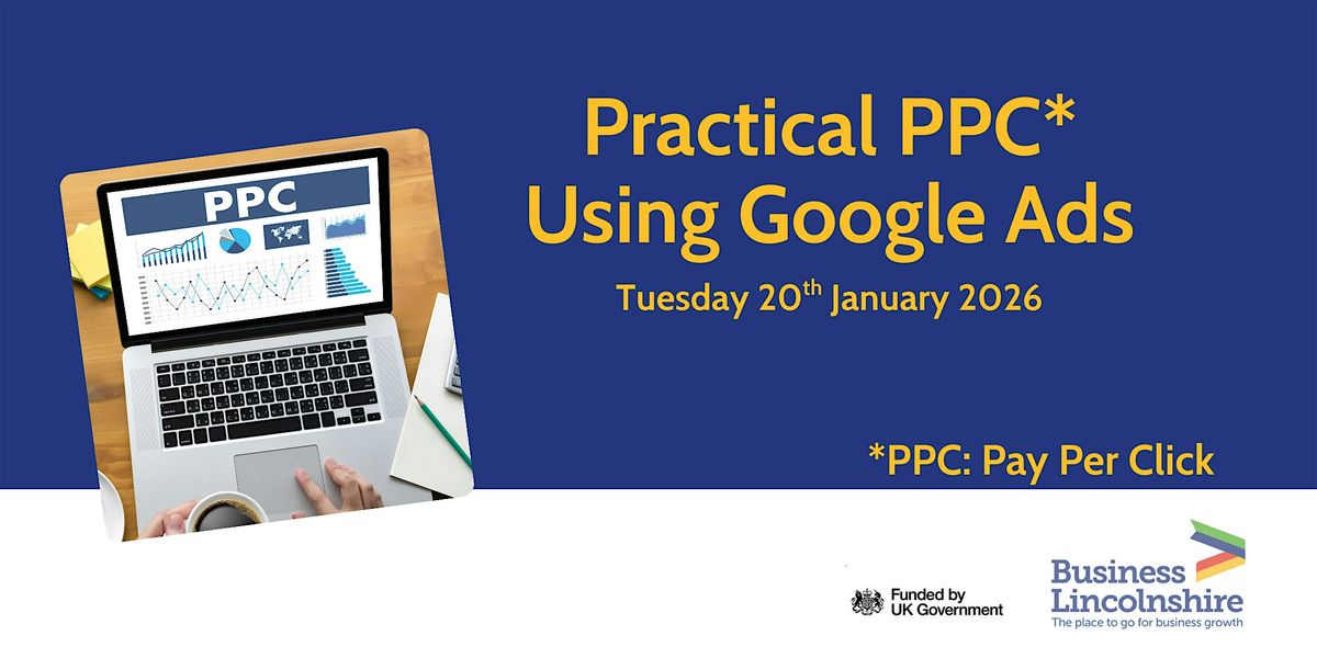 Practical PPC – Using Google Ads, 20 January | Event in Lincoln | AllEvents