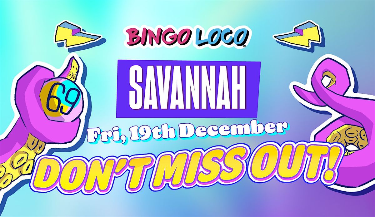 Bingo Loco - LATE SHOW, 19 December | Event in Savannah | AllEvents