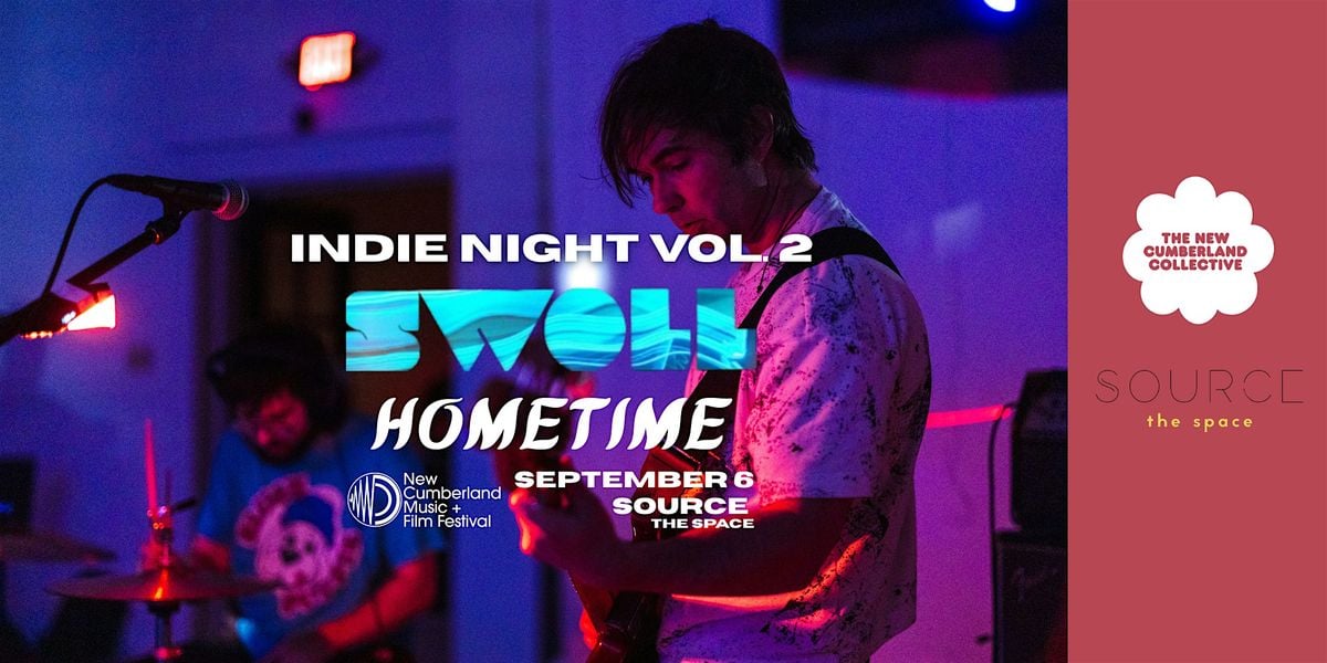 INDIE NIGHT VOL. 2: SWOLL + HOMETIME, 6 September | Event in New Cumberland | AllEvents