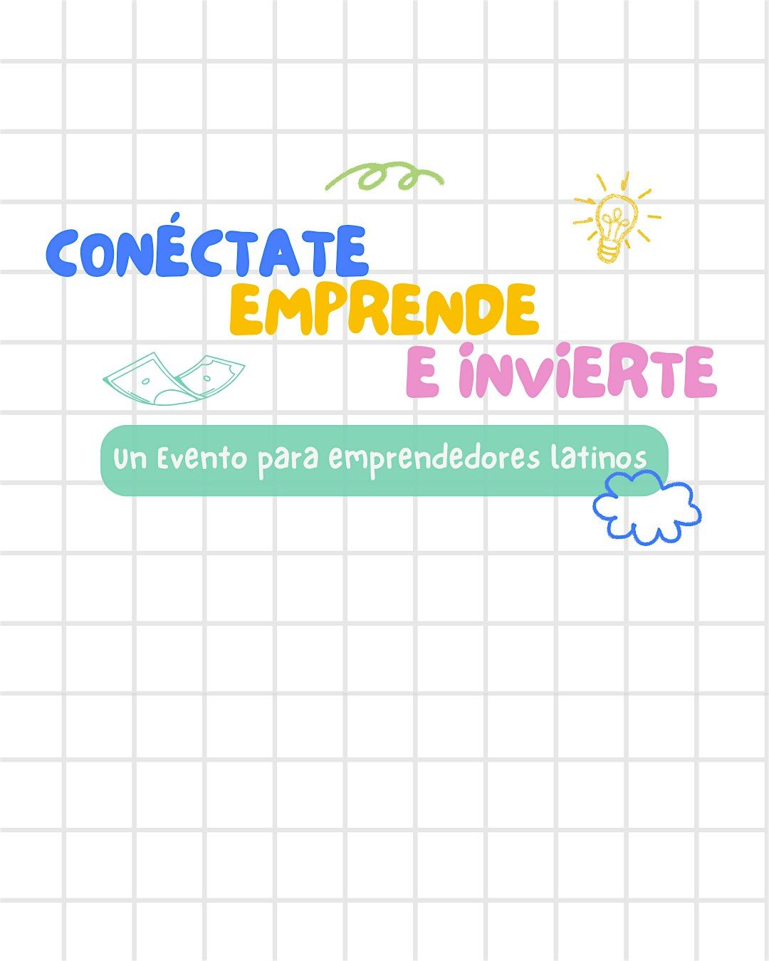 Conéctate, Emprende, Invierte, 12 July | Event in Everett | AllEvents