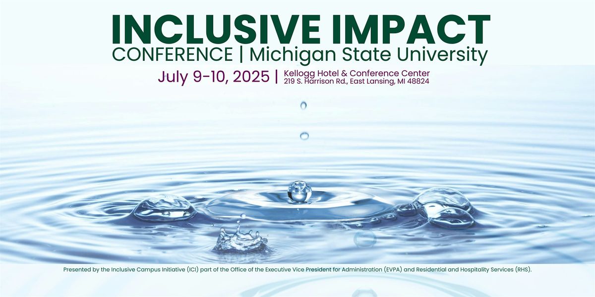 Inclusive Impact Conference 2025, 9 July | Event in East Lansing | AllEvents