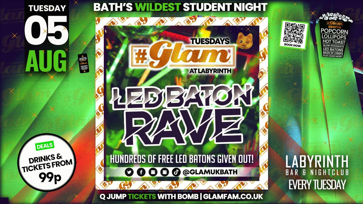 Glam -⭐ LED BATON RAVE ⭐ Bath's Biggest Week Night , 5 August | Event in Bath | AllEvents