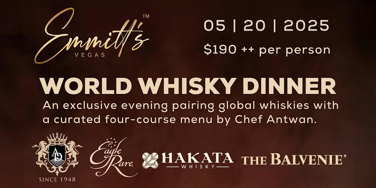 World Whisky Dinner at Emmitt's Vegas, 20 May | Event in Las Vegas | AllEvents