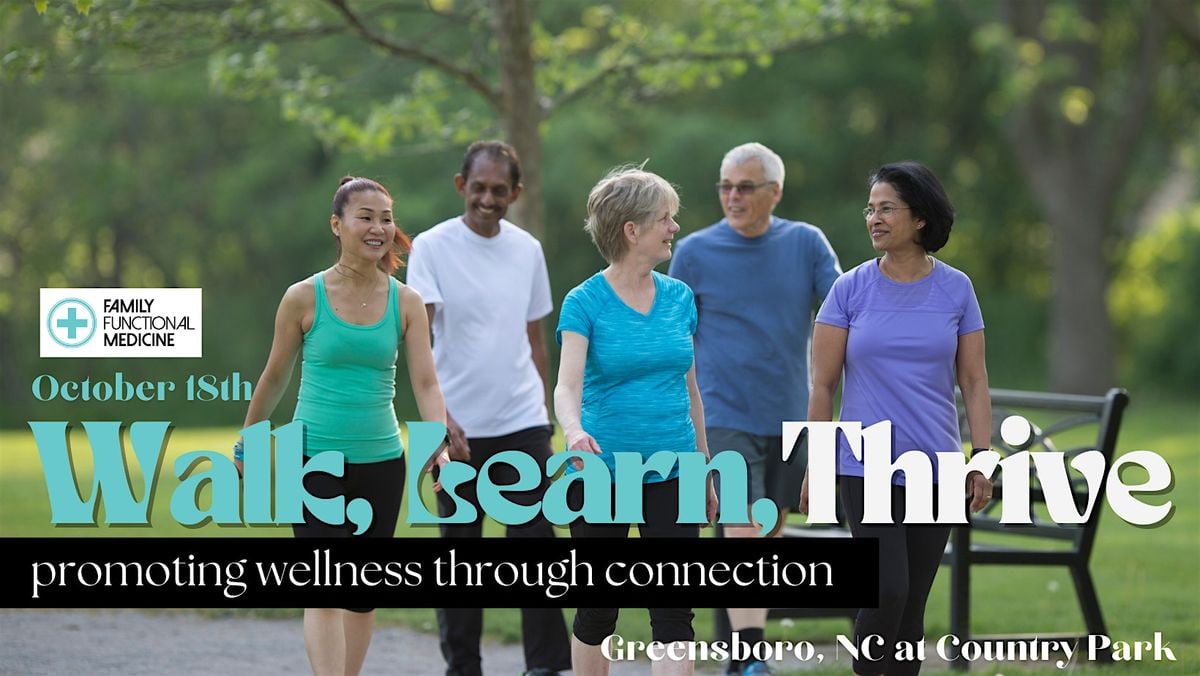 Walk, Learn, Thrive: Promoting Wellness through Connection, 18 October | Event in Greensboro | AllEvents