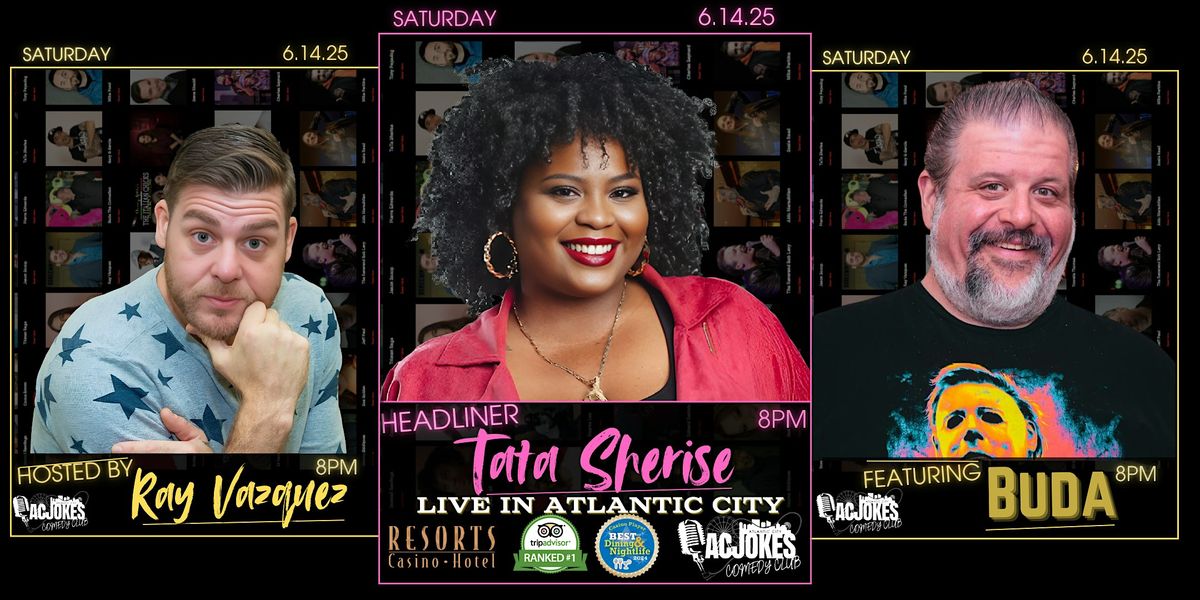 TaTa Sherise Live at ACJokes, 14 June | Event in Atlantic City | AllEvents