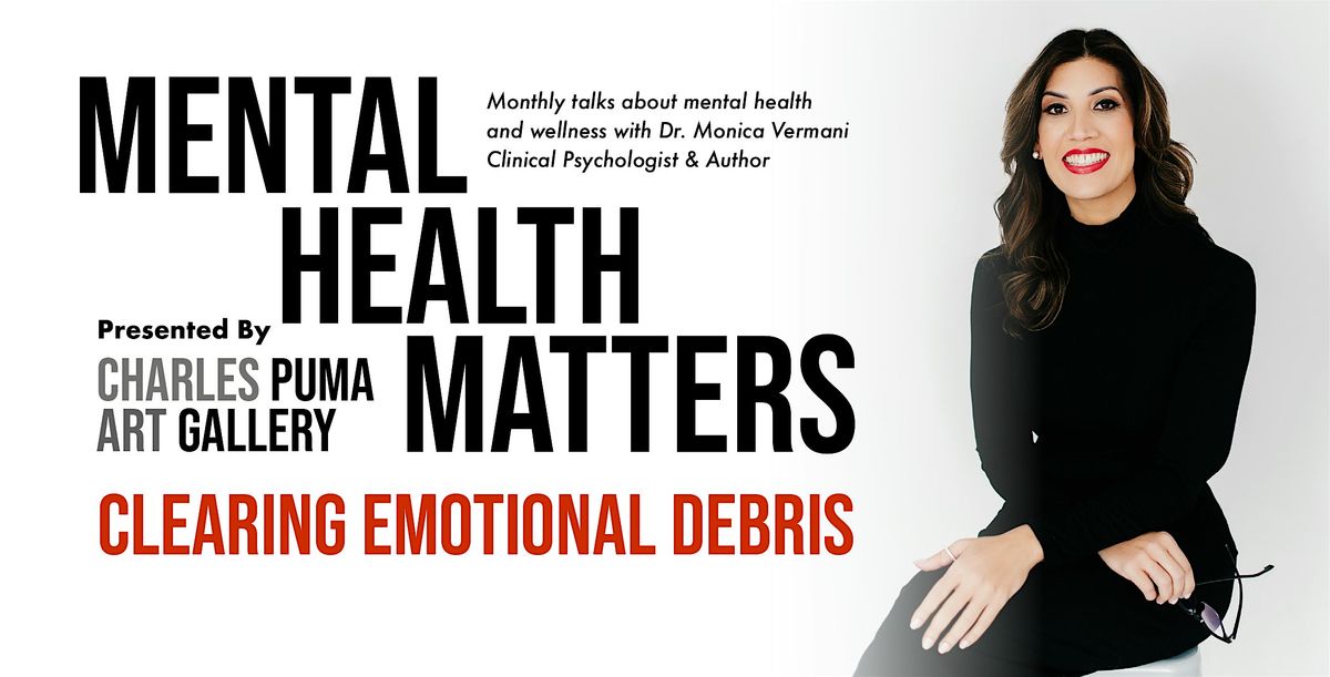 Mental Health Matters Talks | Clearing Emotional Debris, 18 March | Event in Toronto | AllEvents
