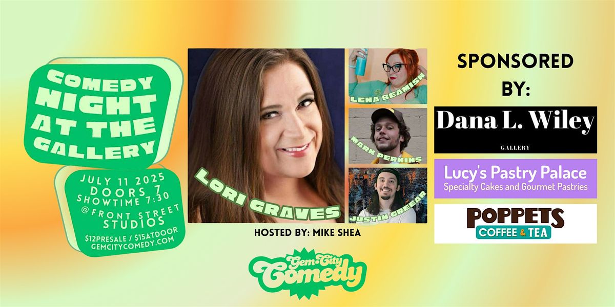 Comedy Night at the Gallery with Lori Graves!, 11 July | Event in Dayton | AllEvents