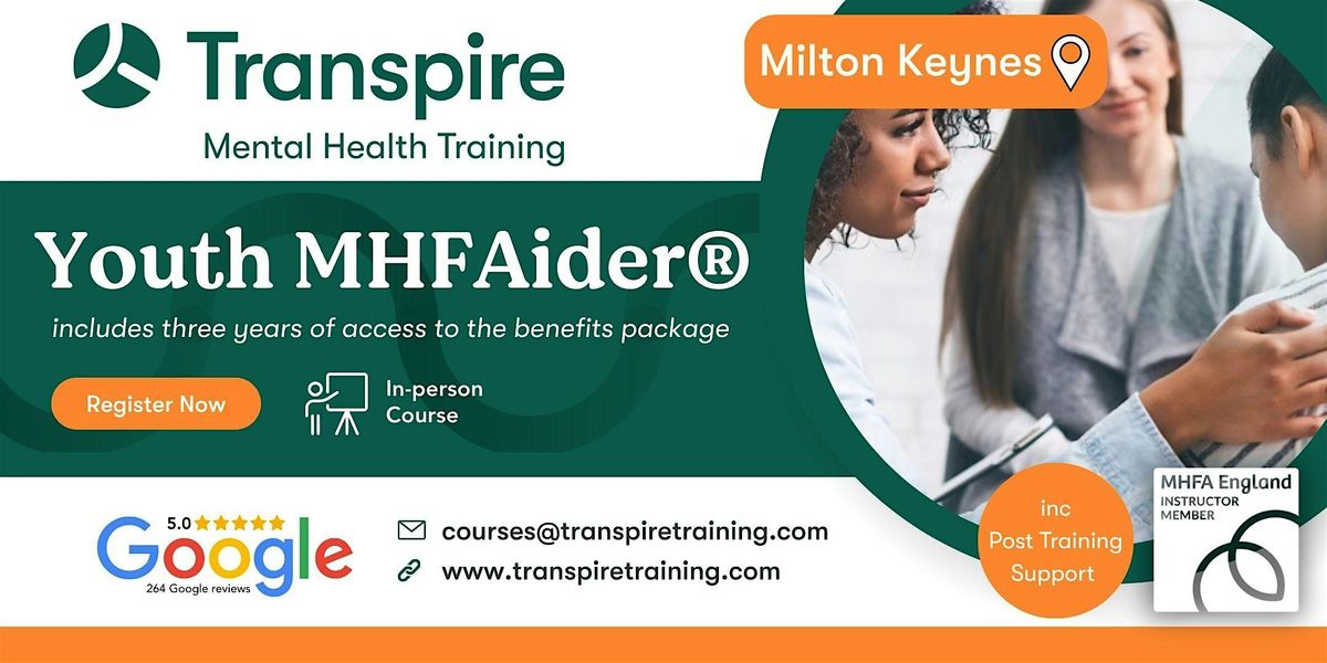 2-Day Youth Mental Health First Aid Course (MHFAider®) - Milton Keynes, 3 March | Event in Linford Wood | AllEvents