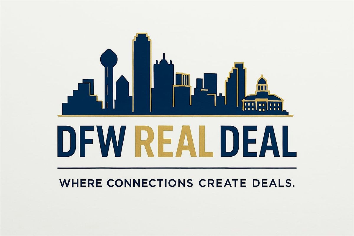 DFW REAL Deal - Where connections create deals!, 21 May | Event in Fort Worth | AllEvents