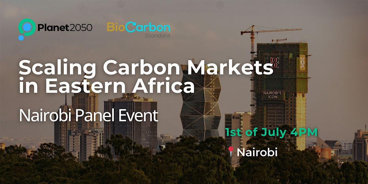 Scaling Carbon Markets in Eastern Africa - panel & networking event, 1 July | Event in Nairobi | AllEvents