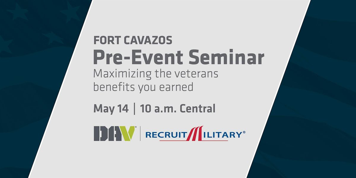 How to Maximize Your Veteran Benefits | Event in Fort Cavazos | AllEvents