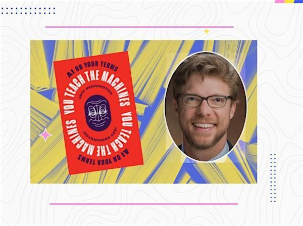 Demystify AI with author Jeff Pennington, 14 August | Event in Tiburon | AllEvents